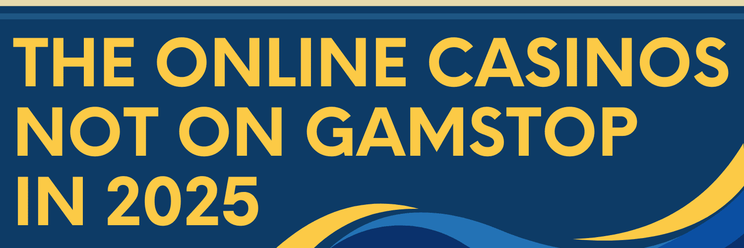 Discover Sites Not Blocked by GamStop - Your Guide to Online Gaming Freedom