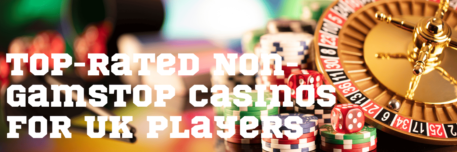 Discover the World of Non GamStop Casinos in the UK
