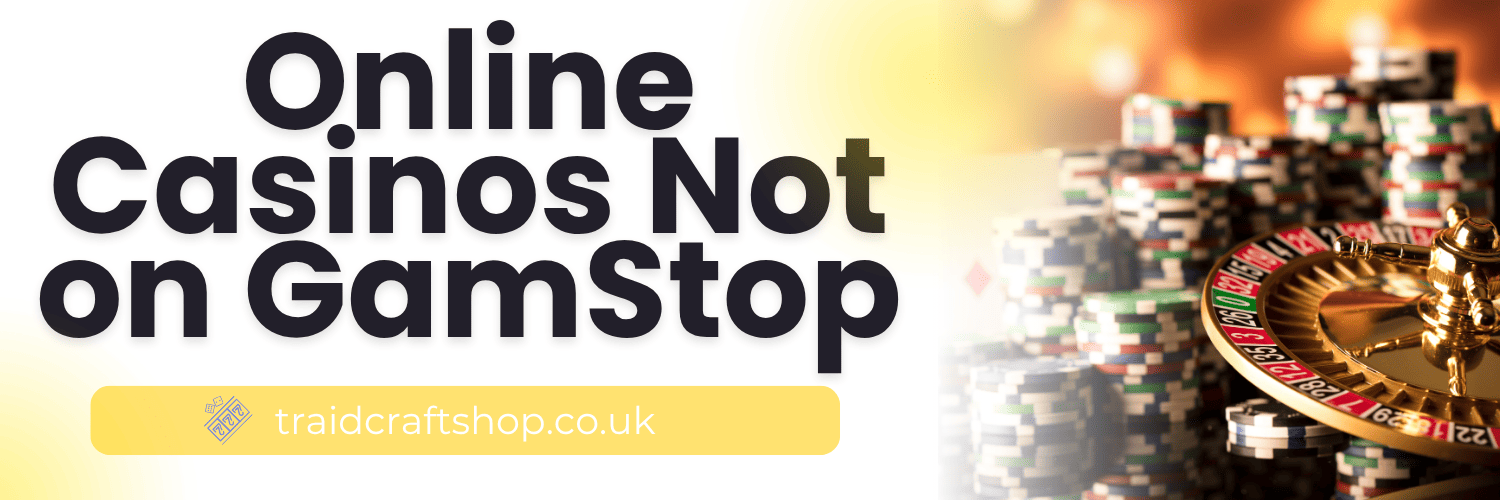 Discovering Casino Sites Not on Gamstop Discovering Casino Sites Not on Gamstop